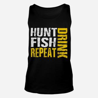 Hunt Fish Drink Repeat Funny Outdoor Sportsmen Unisex Tank Top | Crazezy