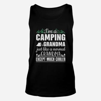 I Am A Camping Grandma Just Like Normal But Cooler Unisex Tank Top | Crazezy