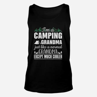 I Am A Camping Grandma Just Like Normal But Cooler Unisex Tank Top | Crazezy DE