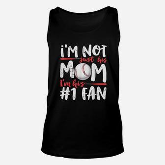 I Am Not Just His Mom Number 1 Fan Baseball Unisex Tank Top | Crazezy AU