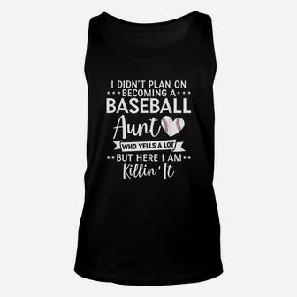 I Did Not Plan On Becoming A Baseball Aunt Softball Auntie Unisex Tank Top | Crazezy AU