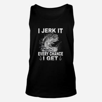 I Jerks It Every Chance I Get Funny Fishing Unisex Tank Top | Crazezy