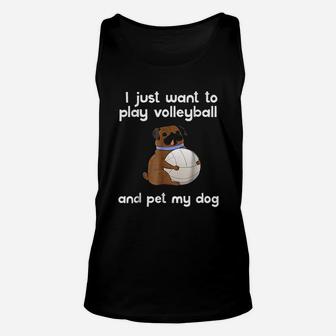 I Just Want To Play Volleyball And Pet My Dog Cute Unisex Tank Top | Crazezy AU