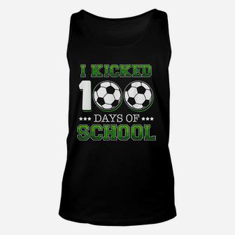 I Kicked 100 Days Of School Soccer Sports Unisex Tank Top | Crazezy CA