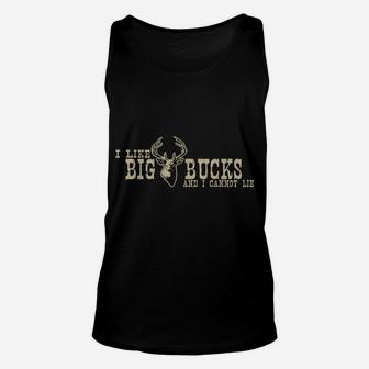 I Like Big Bucks And I Cannot Lie Funny Hunting Unisex Tank Top | Crazezy