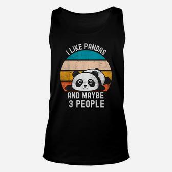 I Like Pandas And Maybe 3 People Cute Panda Funny Sarcasm Unisex Tank Top | Crazezy UK
