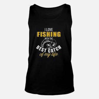 I Love Fishing With The Best Catch My Life Wife Girlfriend Unisex Tank Top | Crazezy