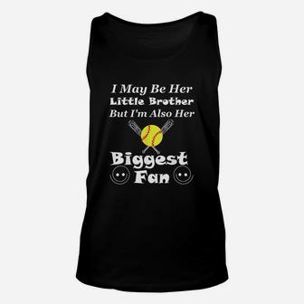 I May Be Her Little Brother Biggest Fan Softball Unisex Tank Top | Crazezy UK