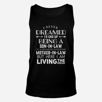 I Never Dreamed I'd End Up Being A Son-In-Law Awesome Gifts Sweatshirt Unisex Tank Top | Crazezy