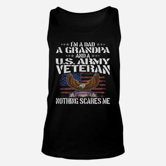 I'm A Dad Grandpa And Us Army Veteran - Nothing Scares Me Unisex Tank Top | Crazezy DE