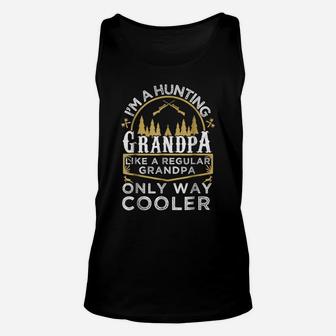 I'm A Hunting Grandpa Gifts - Grandfather Hunter Tshirt Unisex Tank Top | Crazezy DE