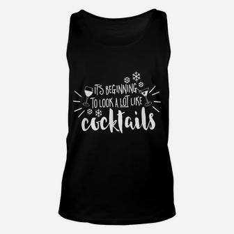 It's Beginning To Look A Lot Like Cocktails | Christmas Unisex Tank Top | Crazezy