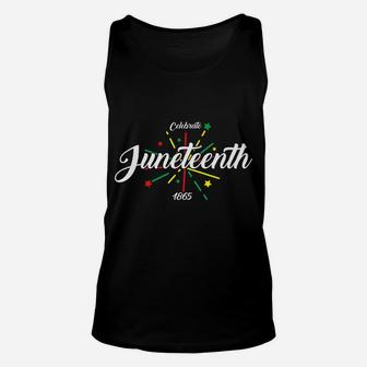 Juneteenth Freeish Since June 19Th 1865 Independence Day Unisex Tank Top | Crazezy UK