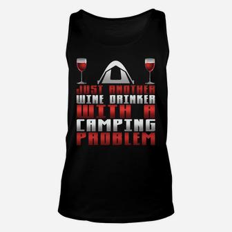Just Another Wine Drinker With A Camping Problem Unisex Tank Top | Crazezy