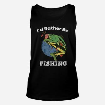 Large Mouth Bass I'd Rather Be Fishing Outdoor Lover Unisex Tank Top | Crazezy