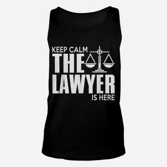Lawyer Funny Gift - Keep Calm The Lawyer Is Here Unisex Tank Top | Crazezy