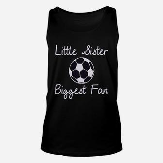 Little Sister Biggest Fun Style A Soccer Unisex Tank Top | Crazezy UK