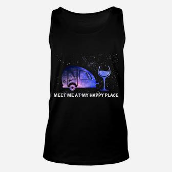 Meet Me At My Happy Place Funny Camping Wine Unisex Tank Top | Crazezy DE