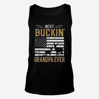 Mens Best Buckin Grandpa Ever Funny Gift Deer Hunter Cool Hunting Unisex Tank Top | Crazezy