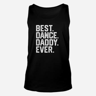 Mens Best Dance Daddy Funny Fathers Day Gift Dad Joke Unisex Tank Top | Crazezy