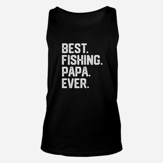 Mens Christmas Gift For Men Best Fishing Papa Ever Funny Unisex Tank Top | Crazezy UK