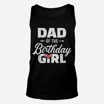 Mens Dad Of The Birthday Daughter Girl Matching Family Unisex Tank Top | Crazezy
