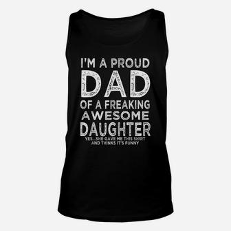Mens I'm A Proud Dad Of A Freaking Awesome Daughter Fathers Day Unisex Tank Top | Crazezy DE