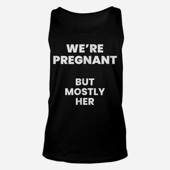 Mens Pregnancy Announcement New Dad Funny Sarcastic Tee Unisex Tank Top | Crazezy