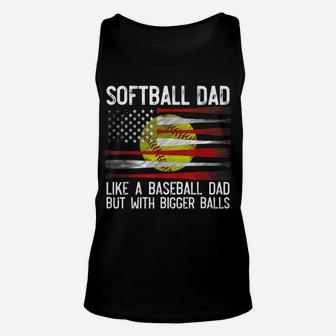 Mens Softball Dad Bigger Balls Best Dad Coach Ever Fathers Day Unisex Tank Top | Crazezy