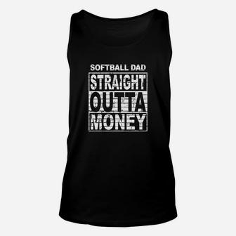 Mens Softball Dad Straight Outta Money Sport Fathers Day Unisex Tank Top | Crazezy CA