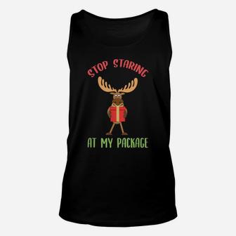 Moose Funny Christmas Gift Stop Staring At My Package Xmas Unisex Tank Top | Crazezy CA