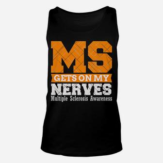 MS Gets On My Nerves Multiple Sclerosis Awareness Unisex Tank Top | Crazezy