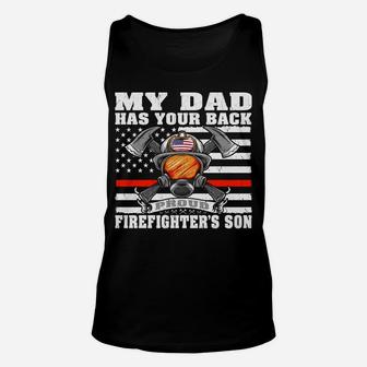 My Dad Has Your Back - Proud Firefighter's Son Family Gift Unisex Tank Top | Crazezy