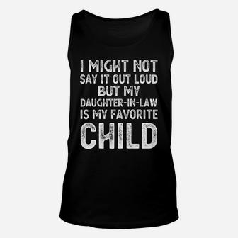 My Daughter-In-Law Is My Favorite Child Funny Parent Dad Mom Unisex Tank Top | Crazezy CA