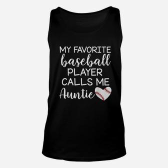 My Favorite Baseball Player Calls Me Auntie Unisex Tank Top | Crazezy