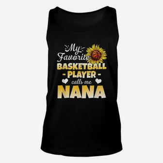 My Favorite Basketball Player Calls Me Nana Mother Day Unisex Tank Top | Crazezy CA