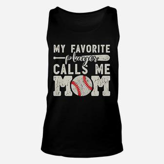 My Favorite Player Calls Me Mom Baseball Cheer Boy Mother Unisex Tank Top | Crazezy DE