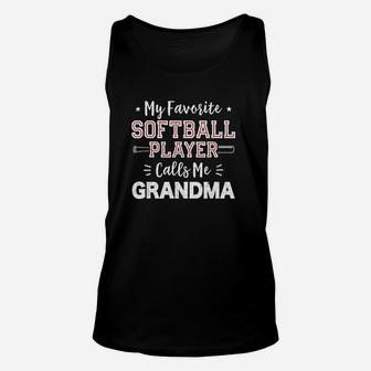 My Favorite Softball Player Calls Me Grandma Softball Unisex Tank Top | Crazezy