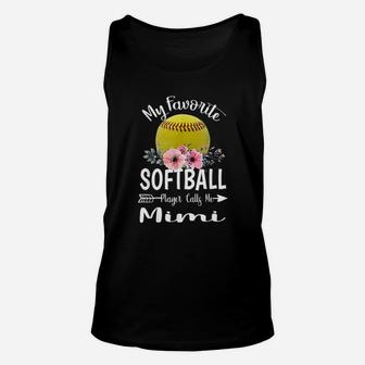 My Favorite Softball Player Calls Me Mimi Unisex Tank Top | Crazezy