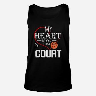My Heart Is On That Court Basketball Mom Dad Gift Unisex Tank Top | Crazezy
