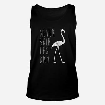 Never Skip Leg Day - Flamingo Funny Gym T-shirt Unisex Tank Top | Crazezy DE