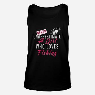 Never Underestimate A Girl Who Loves Fishing Unisex Tank Top | Crazezy UK