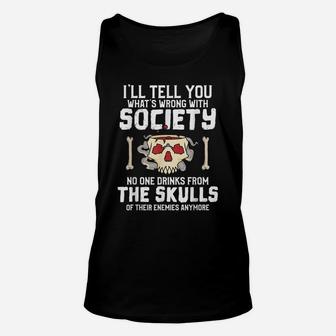 No One Drinks From The Skulls Of Their Enemies Anymore Unisex Tank Top | Crazezy