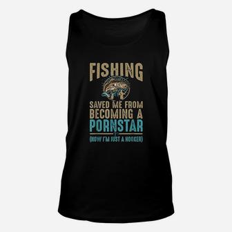 Now I Am Just A Hooker Dirty Fishing Humor Quote Unisex Tank Top | Crazezy