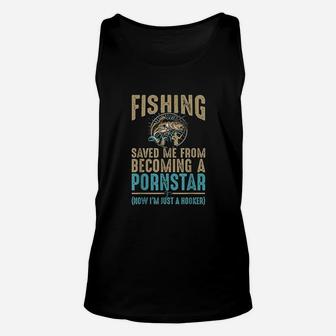 Now Im Just A Hooker Dirty Fishing Humor Quote Unisex Tank Top | Crazezy