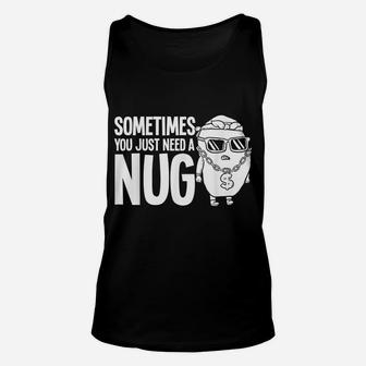 Nug Life Gift Chicken Tender Nugget Unisex Tank Top | Crazezy
