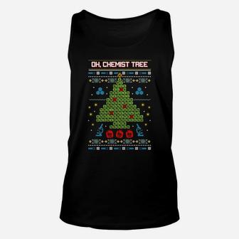 Oh, Chemistree, Chemist Tree - Ugly Chemistry Christmas Sweatshirt Unisex Tank Top | Crazezy UK