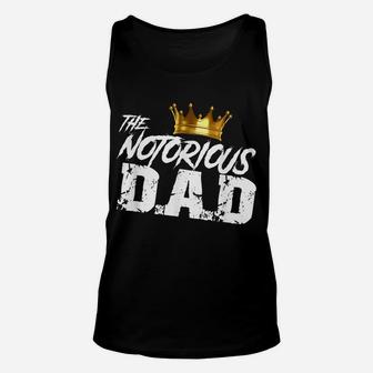 Old School Funny Hip Hop Fathers Day Notorious Dad Unisex Tank Top | Crazezy UK