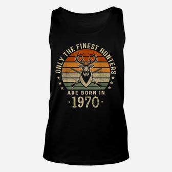 Only The Finest Hunters Are Born In 1970 50Th Birthday Gift Unisex Tank Top | Crazezy DE