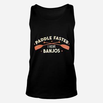 Paddle Faster I Hear Banjos Funny Camping Unisex Tank Top | Crazezy UK